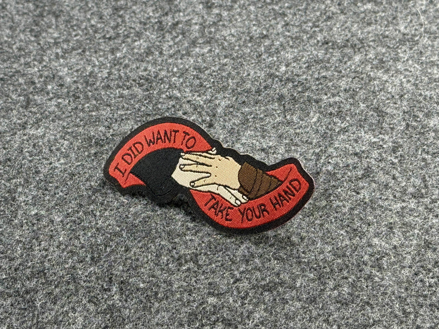 I Did Want to Take Your Hand - Reylo Quote Woven Patch